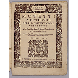 Motetti a otto voci... Commodi per le voci, e per cantar con ogni stromento. Nuouamente composti, & corretti