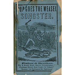Pop goes the weasel songster