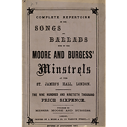 Songs and ballads sung by the Moore and Burgess' Minstrels