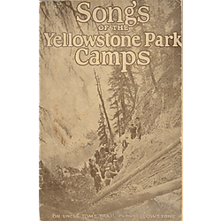 Songs of the Yellowstone Park Camps