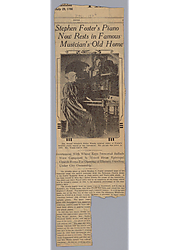 "Stephen Foster's Piano Now Rests in Famous Musician's Old Home"