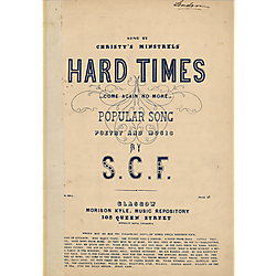 Hard times come again no more