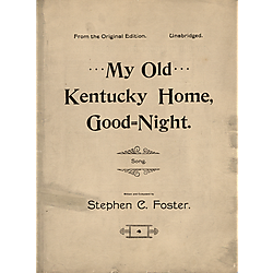 My old Kentucky home, good night