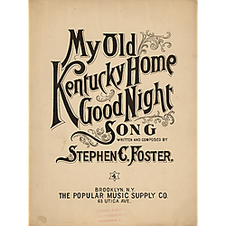 My old Kentucky home, good night