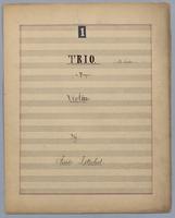 Trio : [no.] 1 - Parts: Violin,