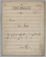The Ballet : [no.] 1 - Parts: Viola
