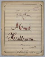 To the memory of Maud Holtzman : Noturno : in Ab Major : for Piano solo,