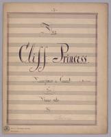 The Cliff Princess : Paraphrase de Concert : in Bb Minor : for Piano solo